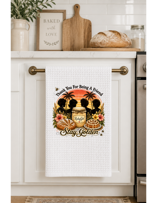 Thank You For Being A Friend Kitchen Towel
