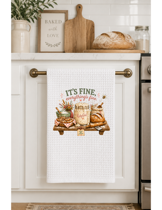 Everything's Fine Kitchen Towel