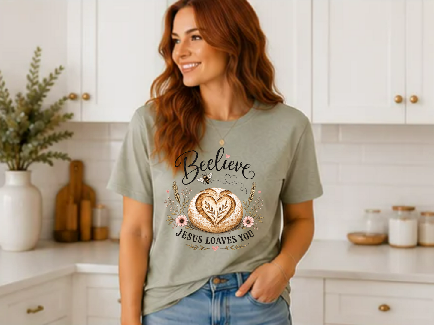 Beelieve Jesus Loaves You